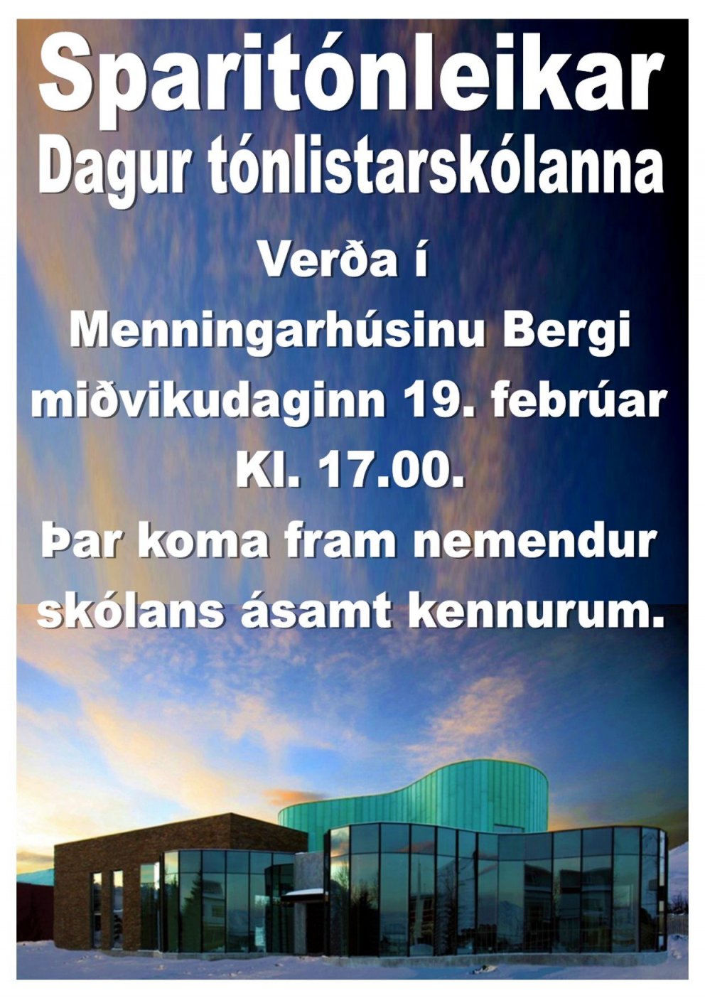 Sparitónleikar í Bergi miðvikudaginn 19. febrúar kl. 17.00.