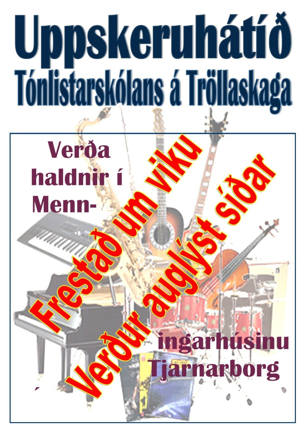 frestum tónleikum í dag